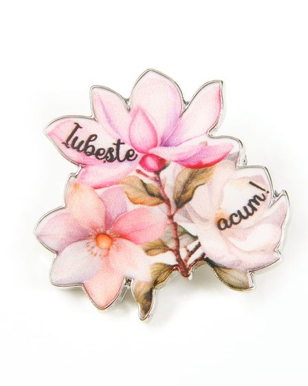Brosa martisor cu mesaj: Iubeste acum!