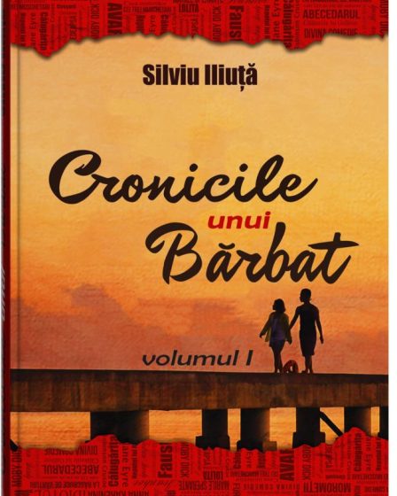 Cronicile unui barbat - Vol. 1