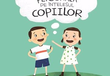 Dezvoltare personală pe înțelesul copiilor III