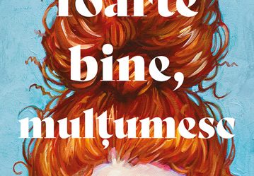 Foarte bine mulțumesc