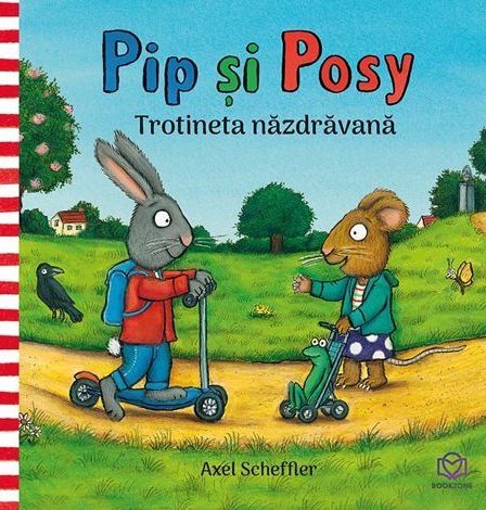 Pip si Posy. Trotineta nazdravana