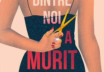 Una dintre noi a murit