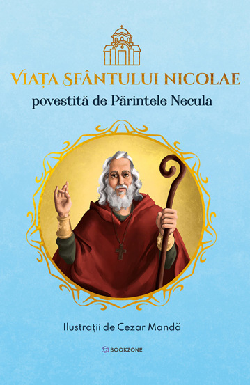 Viata Sfantului Nicolae povestita de Parintele Necula (cu autograf)