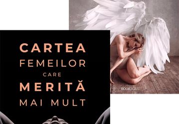 Cartea femeilor care merita mai mult + Ziua în care m-am iubit cu adevărat