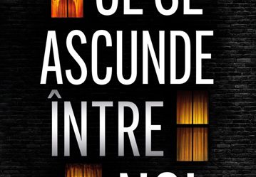 Ce se ascunde între noi