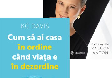 Cum să ai casa în ordine când viața e în dezordine + Terapie 1 la 1 cu sinele tău