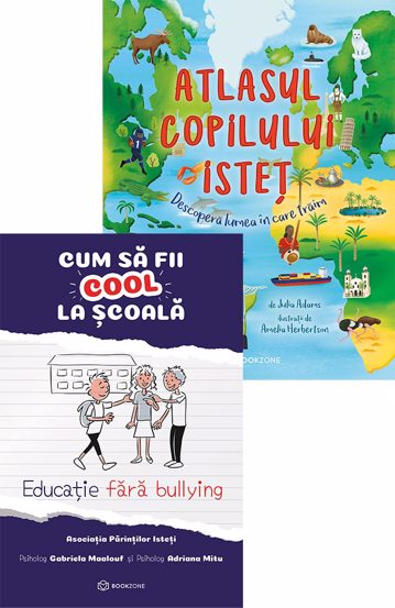 Cum sa fii cool la scoala + Atlasul copilului isteț
