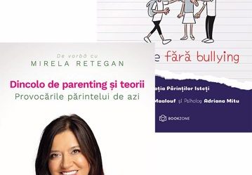 Dincolo de parenting și teorii + Cum sa fii cool la scoala