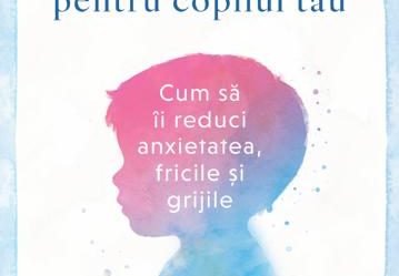 Prim ajutor emoțional pentru copilul tău